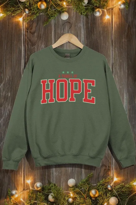 A Thrill of Hope Graphic Fleece Sweatshirts